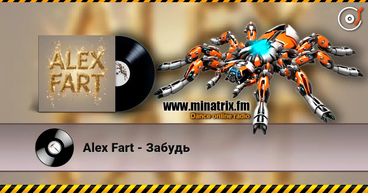 Alex Fart - Забудь escuchar online en alta calidad | Minatrix.FM