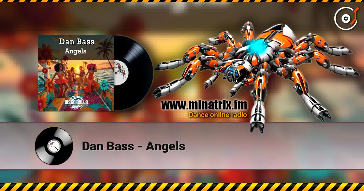 Dan Bass - Angels escuchar online en alta calidad | Minatrix.FM