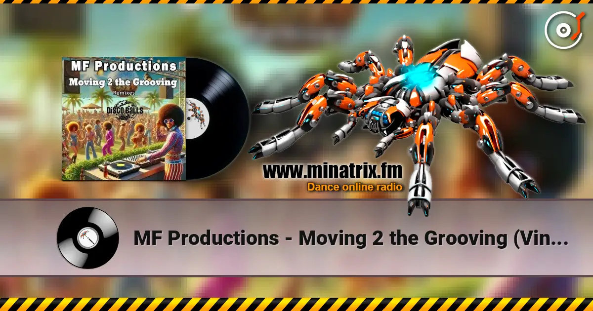 MF Productions - Moving 2 the Grooving (Vince Michaelson Remix) слухати онлайн у високій якості | Minatrix.FM