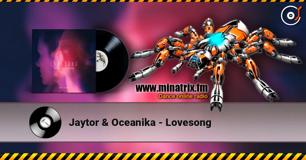 Jaytor & Oceanika - Lovesong escuchar online en alta calidad | Minatrix.FM