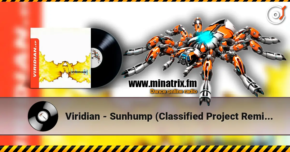 Viridian - Sunhump (Classified Project Remix #2) escuchar online en alta calidad | Minatrix.FM