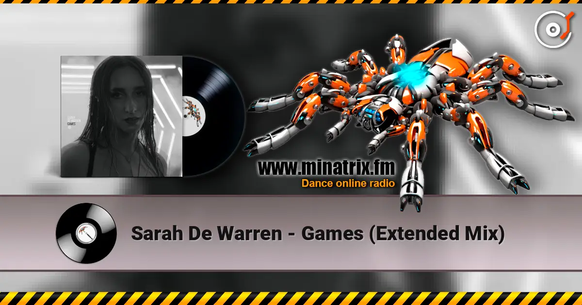 Sarah De Warren - Games (Extended Mix) escuchar online en alta calidad | Minatrix.FM