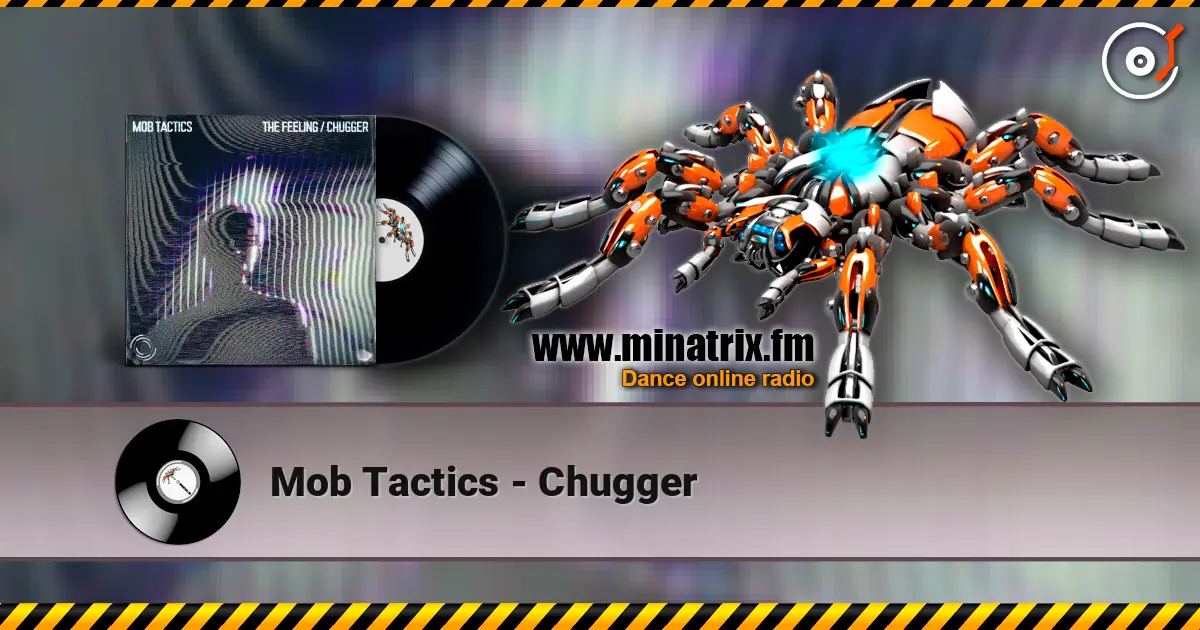 Mob Tactics - Chugger escuchar online en alta calidad | Minatrix.FM