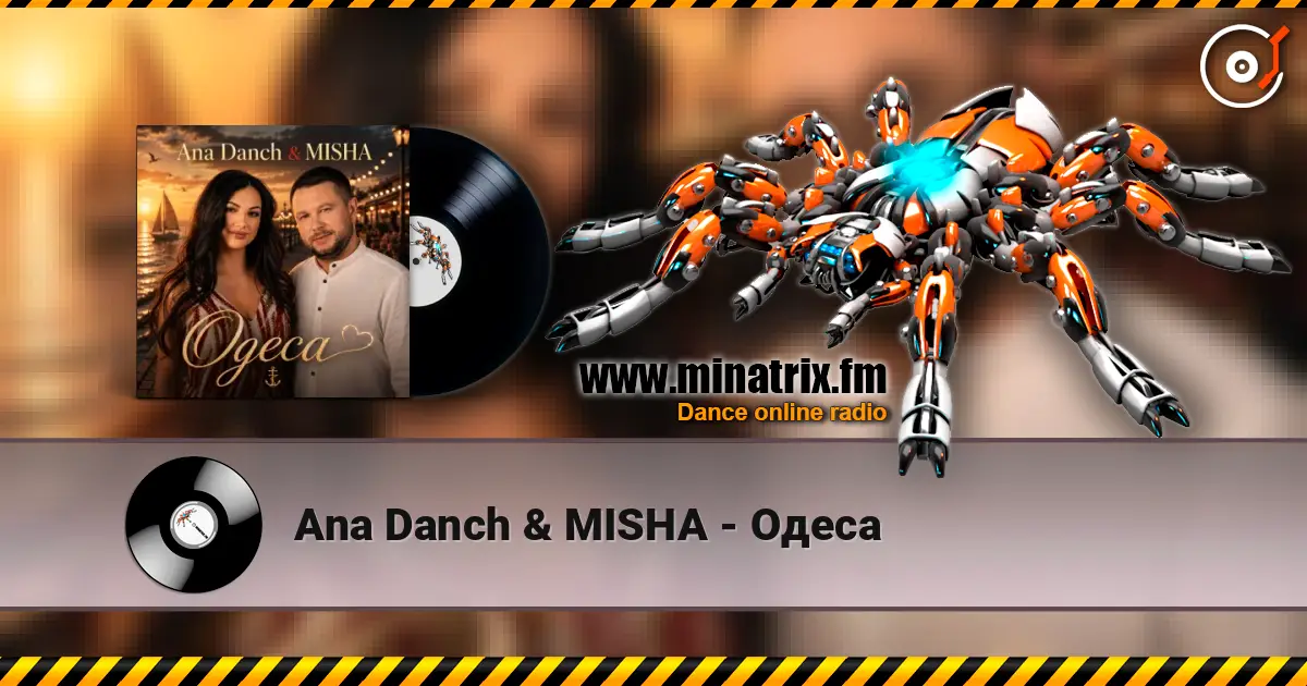 Ana Danch & MISHA - Одеса escuchar online en alta calidad | Minatrix.FM
