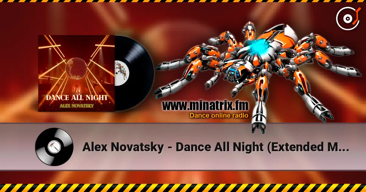 Alex Novatsky - Dance All Night (Extended Mix) escuchar online en alta calidad | Minatrix.FM