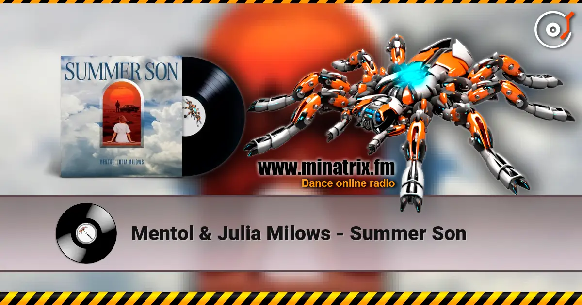 Mentol & Julia Milows - Summer Son escuchar online en alta calidad | Minatrix.FM