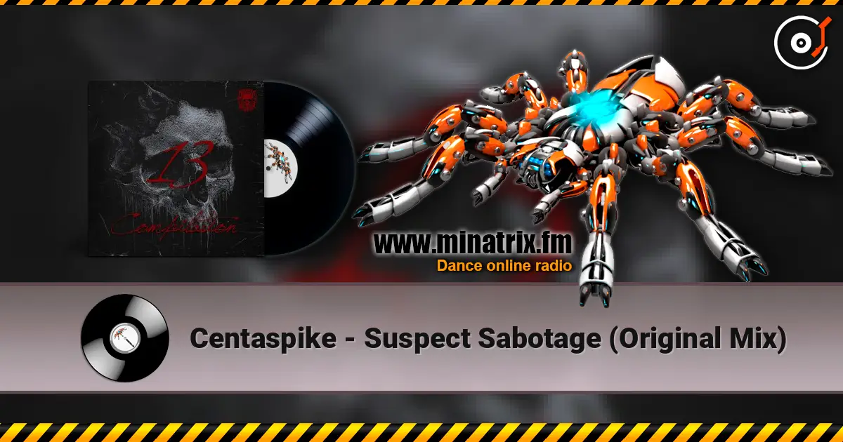 Centaspike - Suspect Sabotage (Original Mix) listen online in high quality | Minatrix.FM