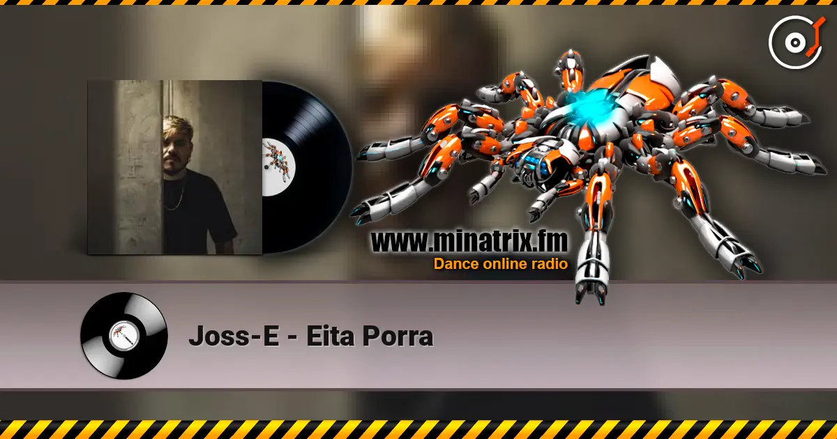 Joss-E - Eita Porra escuchar online en alta calidad | Minatrix.FM