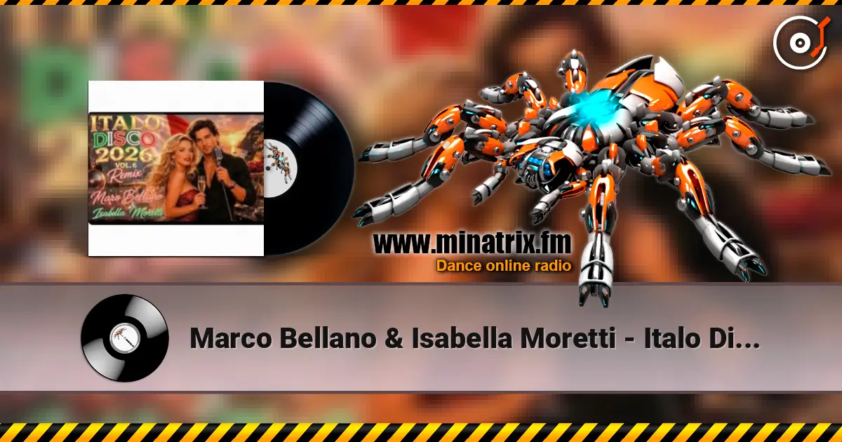 Marco Bellano & Isabella Moretti - Italo Disco 2026 Vol 1. Remix escuchar online en alta calidad | Minatrix.FM