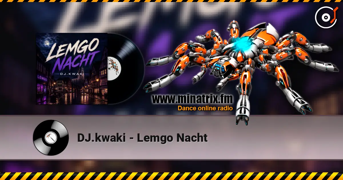 DJ.kwaki - Lemgo Nacht escuchar online en alta calidad | Minatrix.FM