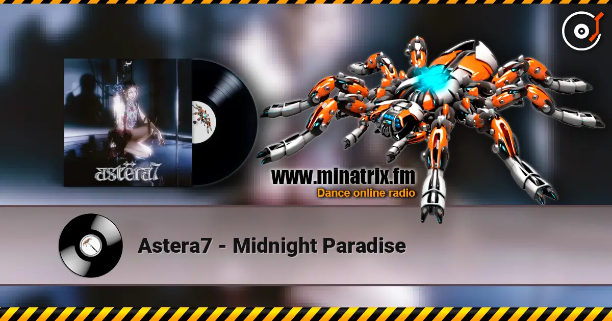 Astera7 - Midnight Paradise escuchar online en alta calidad | Minatrix.FM