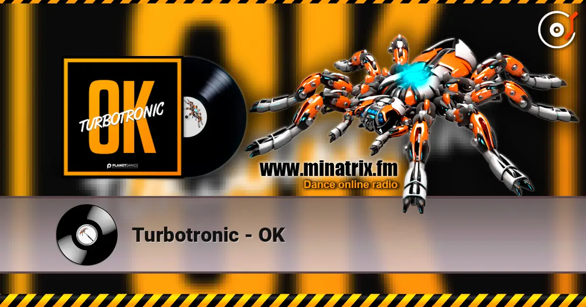 Turbotronic - OK слухати онлайн у високій якості | Minatrix.FM