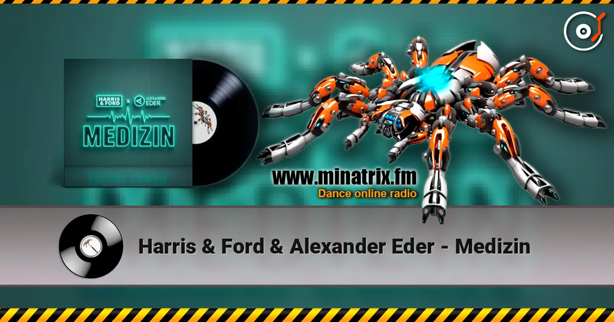 Harris & Ford & Alexander Eder - Medizin listen online in high quality | Minatrix.FM