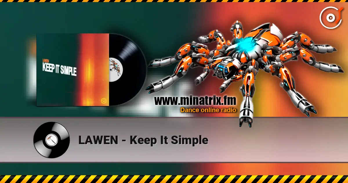 LAWEN - Keep It Simple слухати онлайн у високій якості | Minatrix.FM