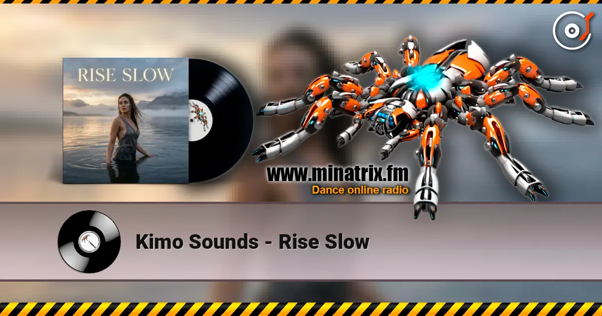 Kimo Sounds - Rise Slow listen online in high quality | Minatrix.FM
