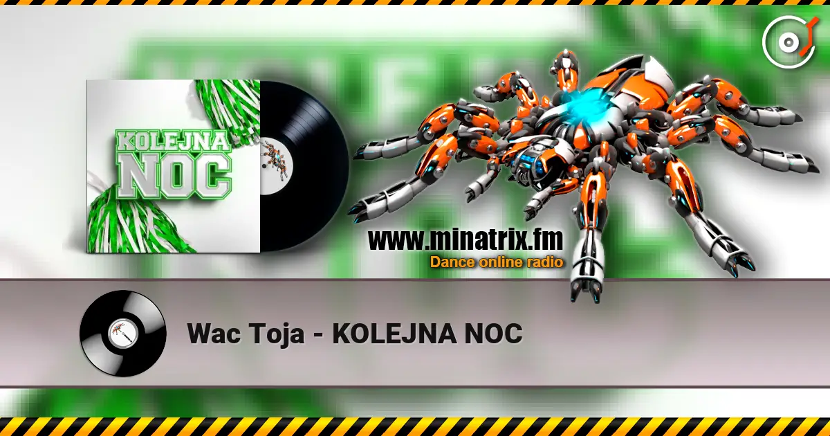 Wac Toja - KOLEJNA NOC escuchar online en alta calidad | Minatrix.FM