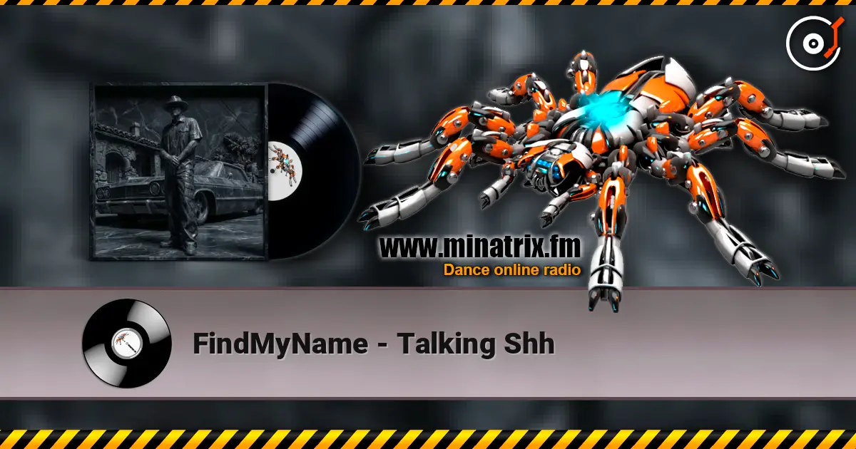 FindMyName - Talking Shh listen online in high quality | Minatrix.FM