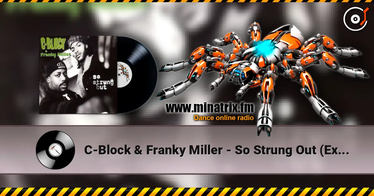 C-Block & Franky Miller - So Strung Out (Extended Mix) escuchar online en alta calidad | Minatrix.FM