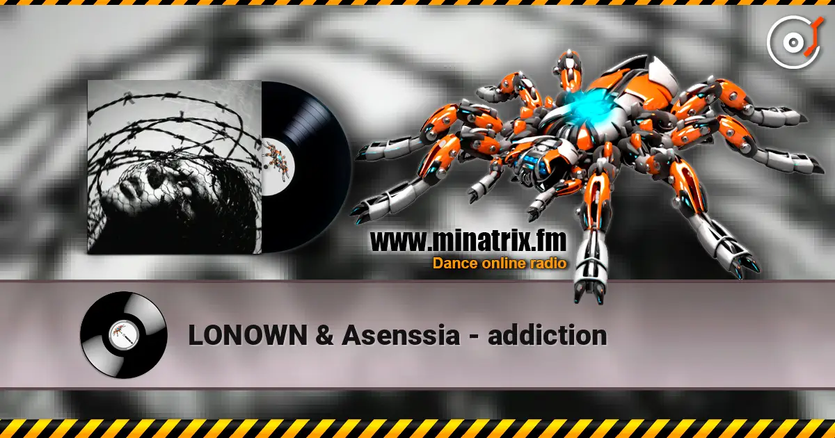 LONOWN & Asenssia - addiction escuchar online en alta calidad | Minatrix.FM