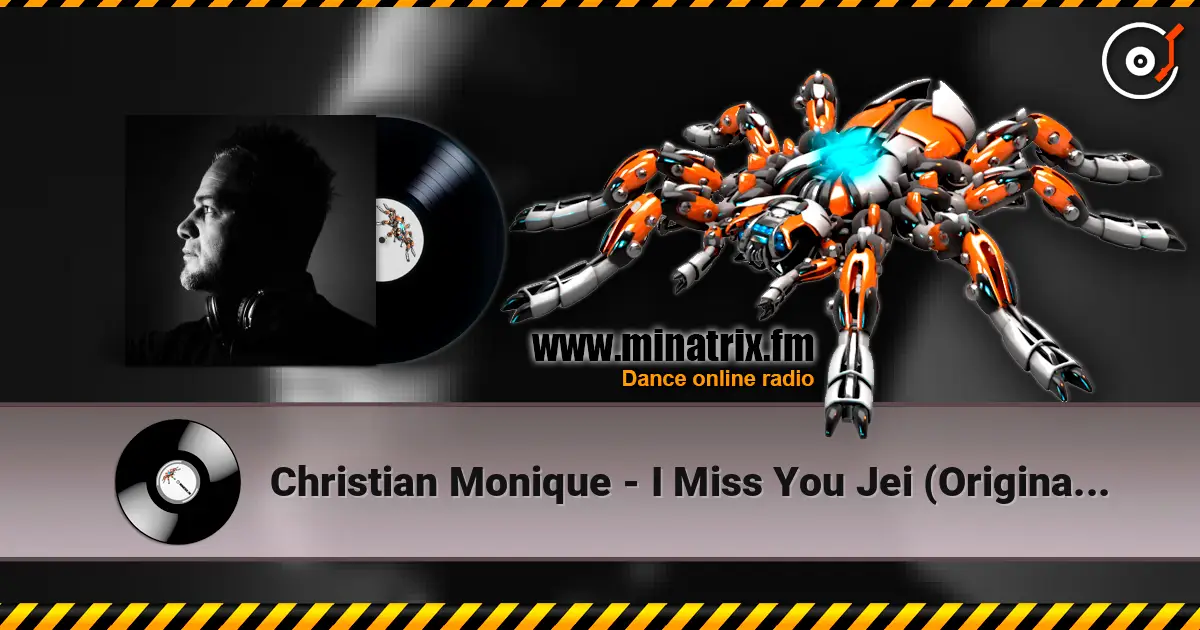 Christian Monique - I Miss You Jei (Original Mix) listen online in high quality | Minatrix.FM