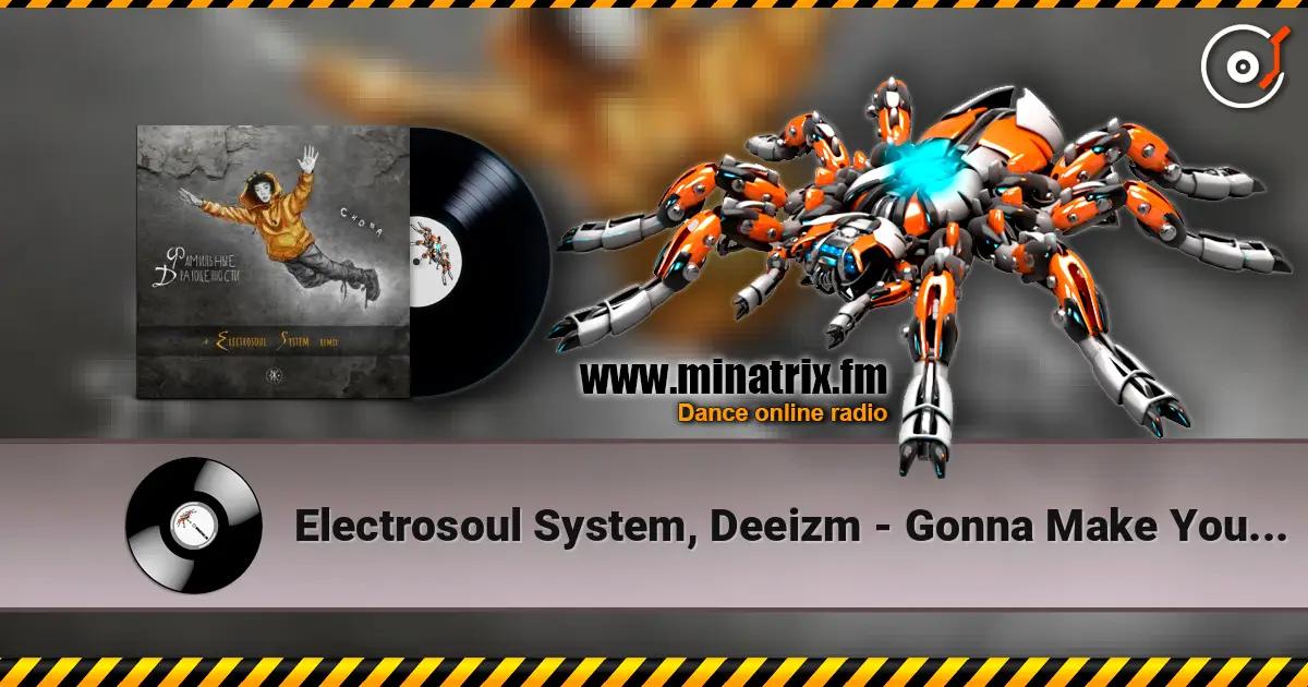 Electrosoul System, Deeizm - Gonna Make You Move Tonight (12 Version) escuchar online en alta calidad | Minatrix.FM