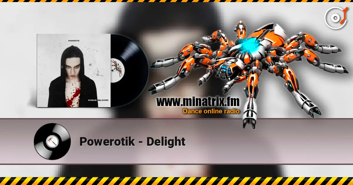 Powerotik - Delight escuchar online en alta calidad | Minatrix.FM