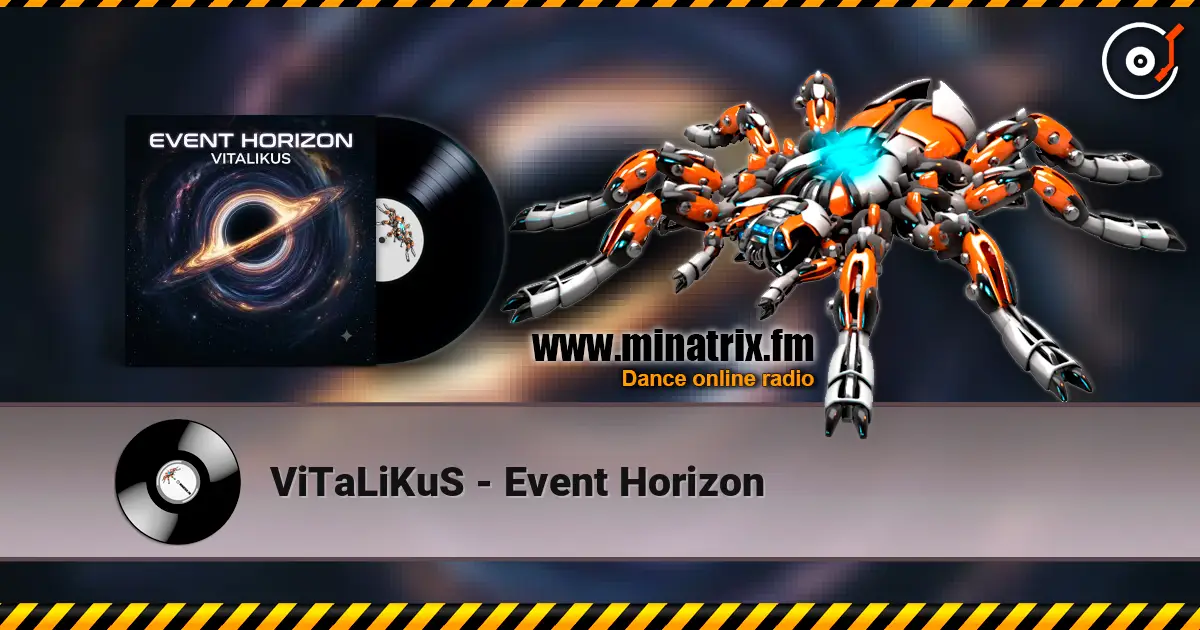 ViTaLiKuS - Event Horizon escuchar online en alta calidad | Minatrix.FM