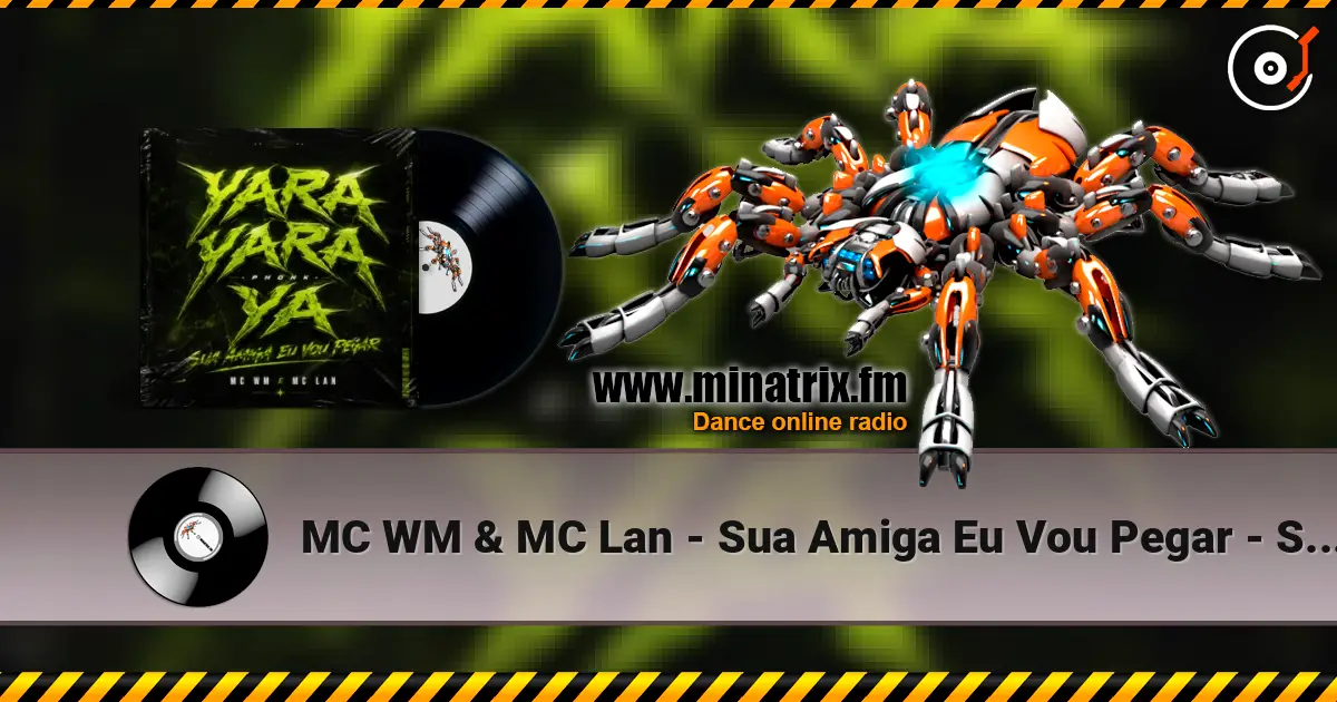 MC WM & MC Lan - Sua Amiga Eu Vou Pegar - Slowed (feat. DJ Will o Cria - Yara Yara Ya Phonk) escuchar online en alta calidad | Minatrix.FM
