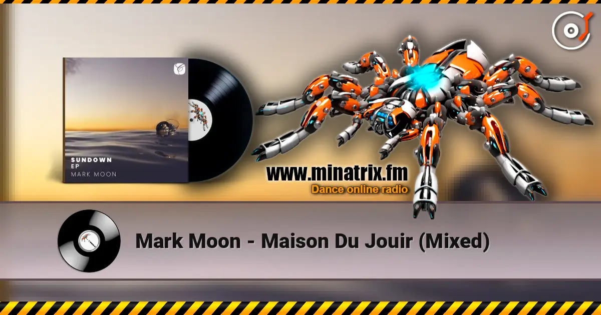 Mark Moon - Maison Du Jouir (Mixed) escuchar online en alta calidad | Minatrix.FM