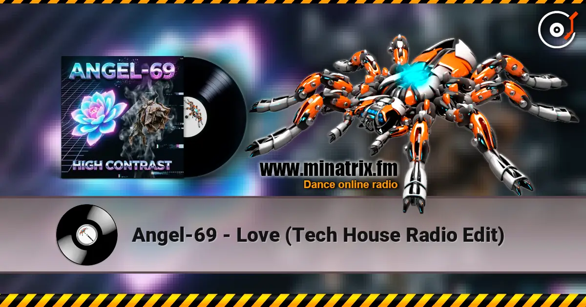 Angel-69 - Love (Tech House Radio Edit) escuchar online en alta calidad | Minatrix.FM