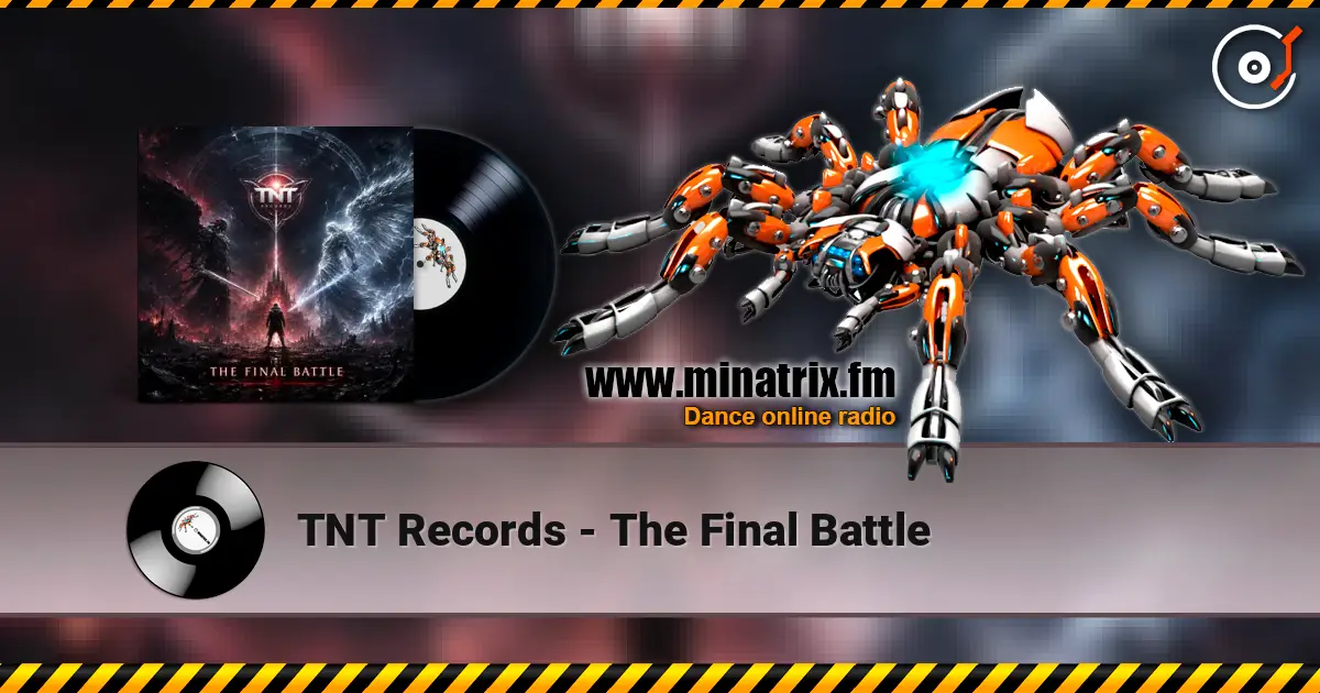 TNT Records - The Final Battle escuchar online en alta calidad | Minatrix.FM
