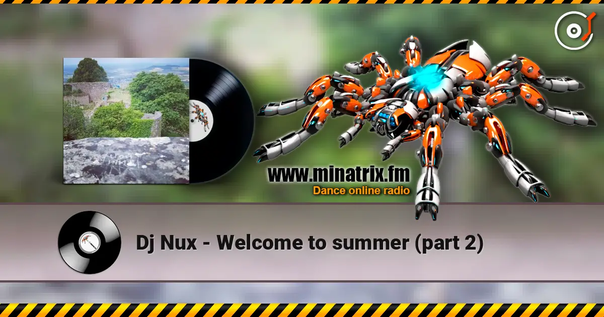 Dj Nux - Welcome to summer (part 2) escuchar online en alta calidad | Minatrix.FM