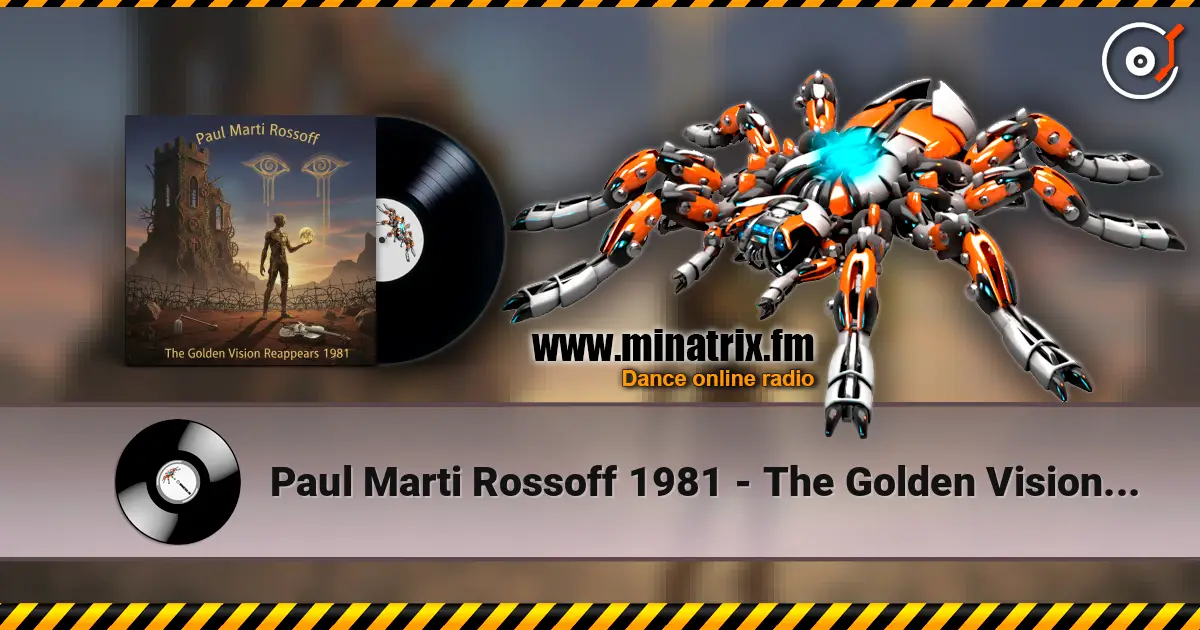 Paul Marti Rossoff 1981 - The Golden Visions Reappears escuchar online en alta calidad | Minatrix.FM