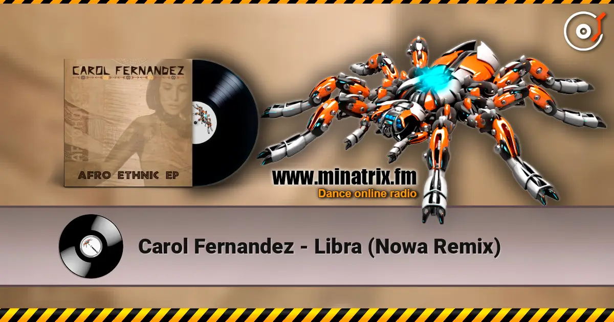 Carol Fernandez - Libra (Nowa Remix) слухати онлайн у високій якості | Minatrix.FM
