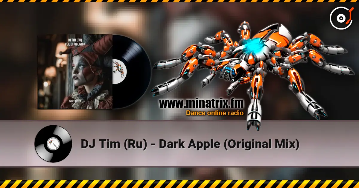 DJ Tim (Ru) - Dark Apple (Original Mix) listen online in high quality | Minatrix.FM