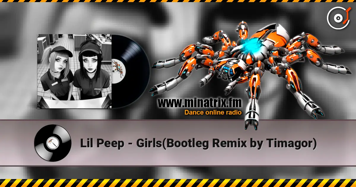 Lil Peep - Girls(Bootleg Remix by Timagor) escuchar online en alta calidad | Minatrix.FM