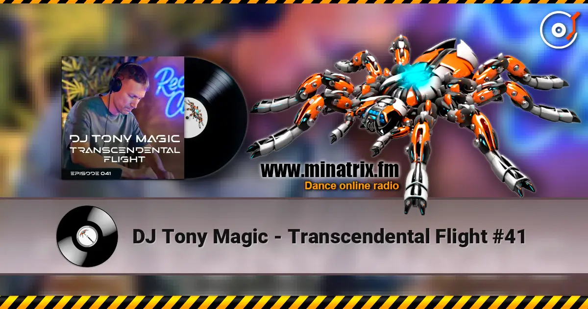 DJ Tony Magic - Transcendental Flight #41 escuchar online en alta calidad | Minatrix.FM