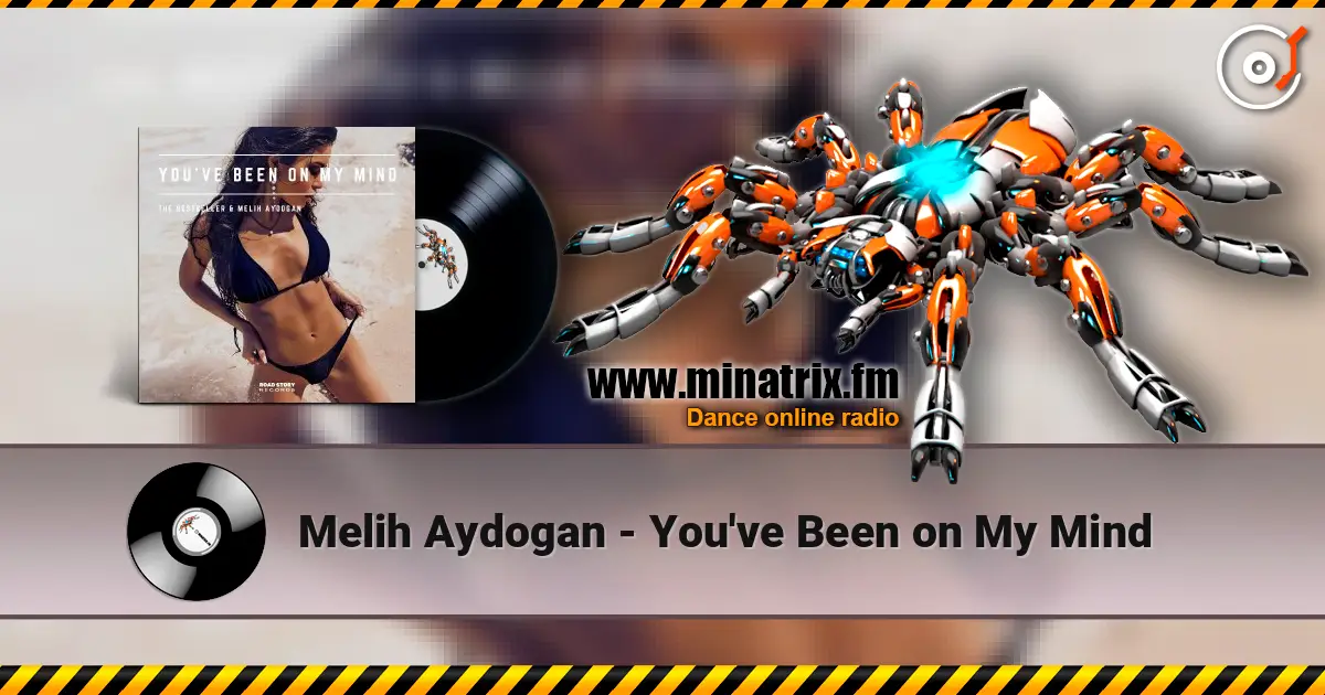 Melih Aydogan - You've Been on My Mind escuchar online en alta calidad | Minatrix.FM