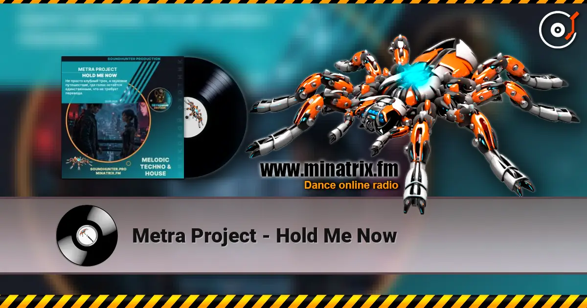 Metra Project - Hold Me Now escuchar online en alta calidad | Minatrix.FM
