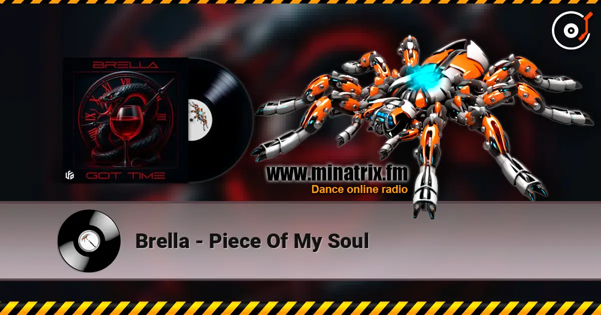 Brella - Piece Of My Soul escuchar online en alta calidad | Minatrix.FM