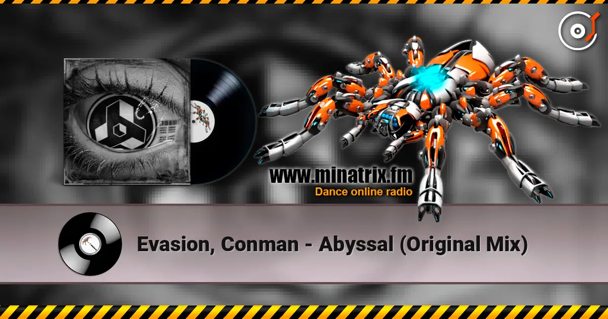 Evasion, Conman - Abyssal  (Original Mix) escuchar online en alta calidad | Minatrix.FM
