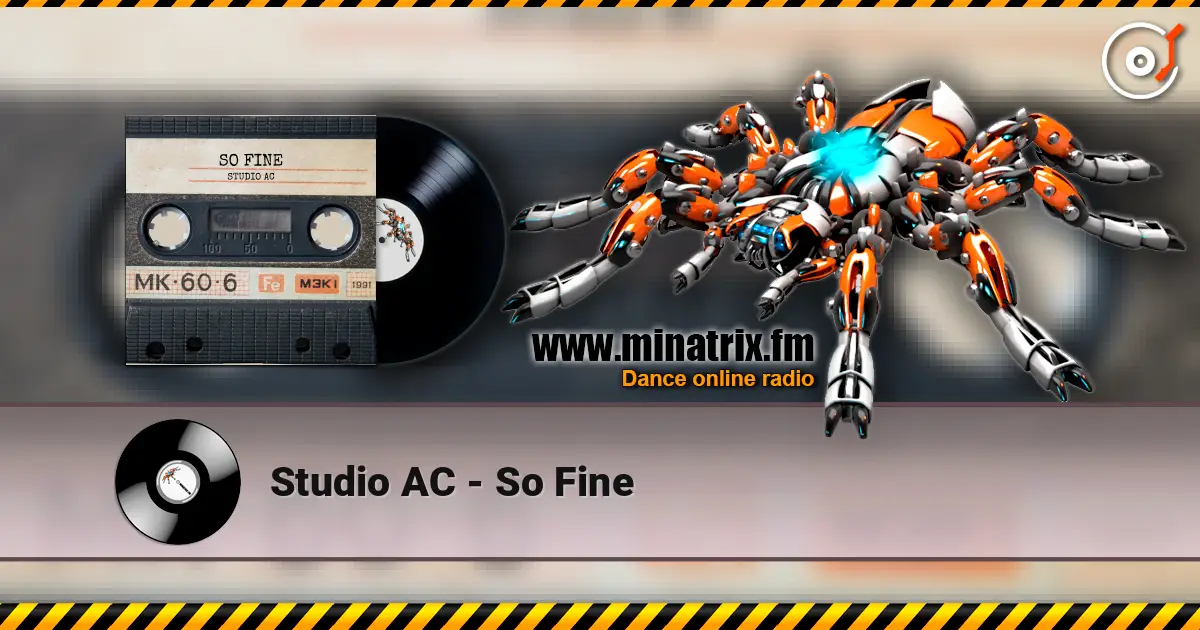 Studio AC - So Fine escuchar online en alta calidad | Minatrix.FM