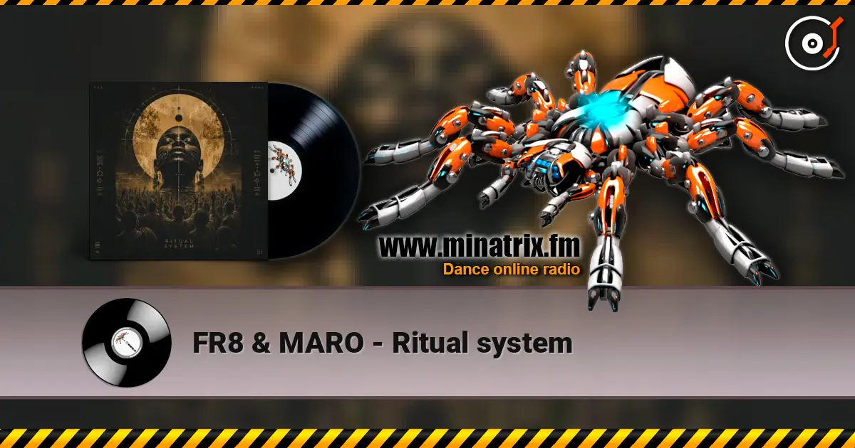 FR8 & MARO - Ritual system escuchar online en alta calidad | Minatrix.FM