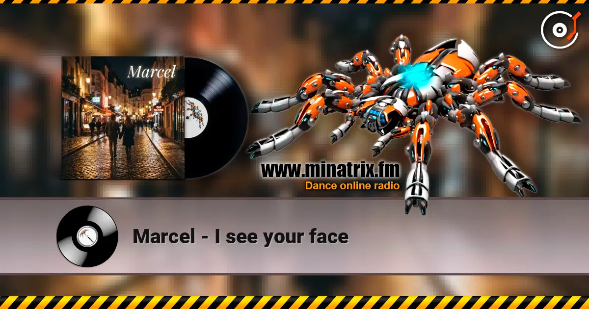 Marcel - I see your face escuchar online en alta calidad | Minatrix.FM