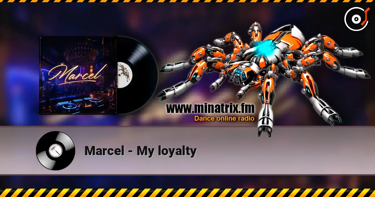 Marcel - My loyalty escuchar online en alta calidad | Minatrix.FM