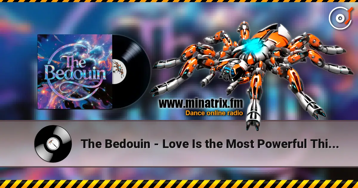 The Bedouin - Love Is the Most Powerful Thing in the World escuchar online en alta calidad | Minatrix.FM