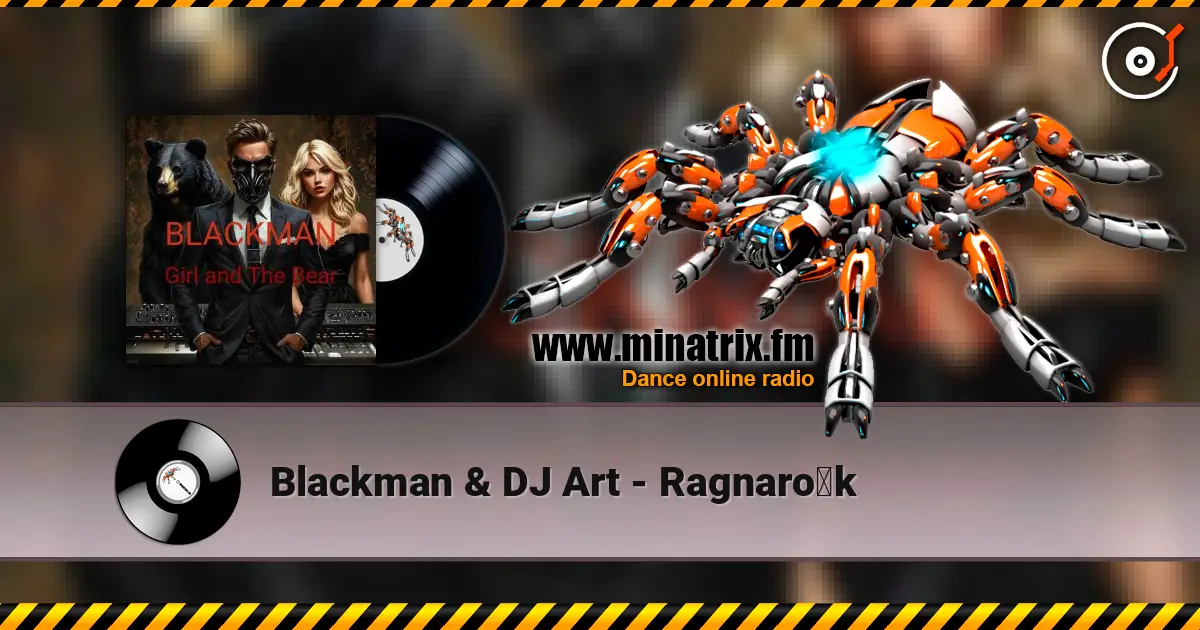 Blackman & DJ Art - Ragnarök слухати онлайн у високій якості | Minatrix.FM