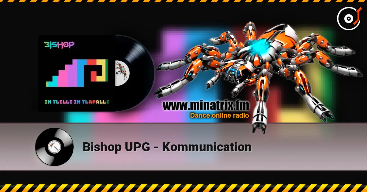 Bishop UPG - Kommunication listen online in high quality | Minatrix.FM