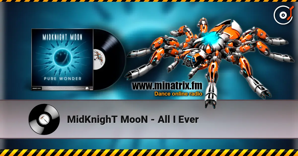 MidKnighT MooN - All I Ever listen online in high quality | Minatrix.FM