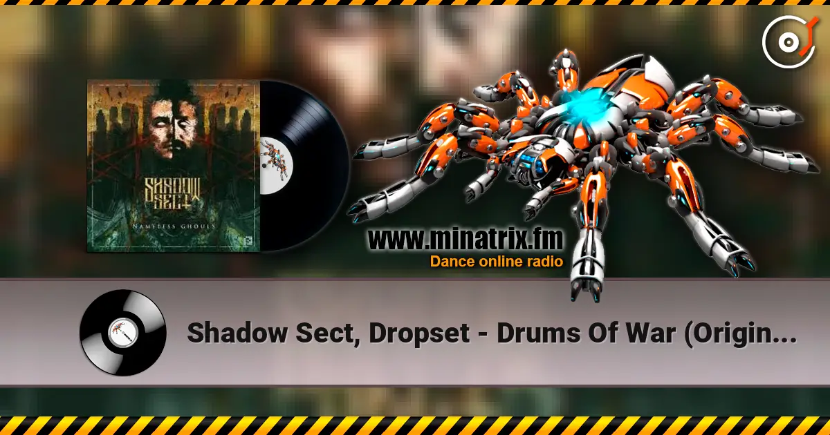 Shadow Sect, Dropset - Drums Of War (Original Mix) escuchar online en alta calidad | Minatrix.FM